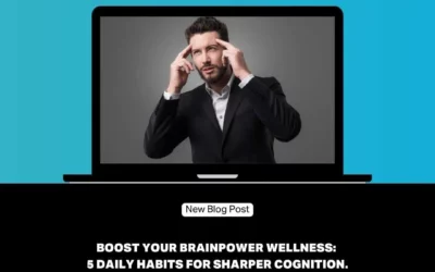 Boost Your Brainpower Wellness: Strategies for Enhanced Cognitive Function