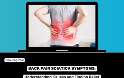 Back Pain Sciatica Symptoms: Understanding Causes and Finding Relief