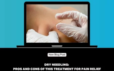 Dry Needling: Pros and Cons of This Treatment for Pain Relief