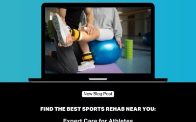 Find the Best Sports Rehab Near You: Expert Care for Athletes