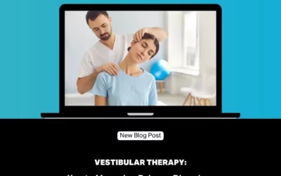 Vestibular Therapy: Key to Managing Balance Disorders